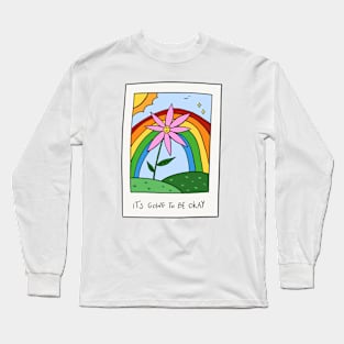 It's going to be okay Long Sleeve T-Shirt